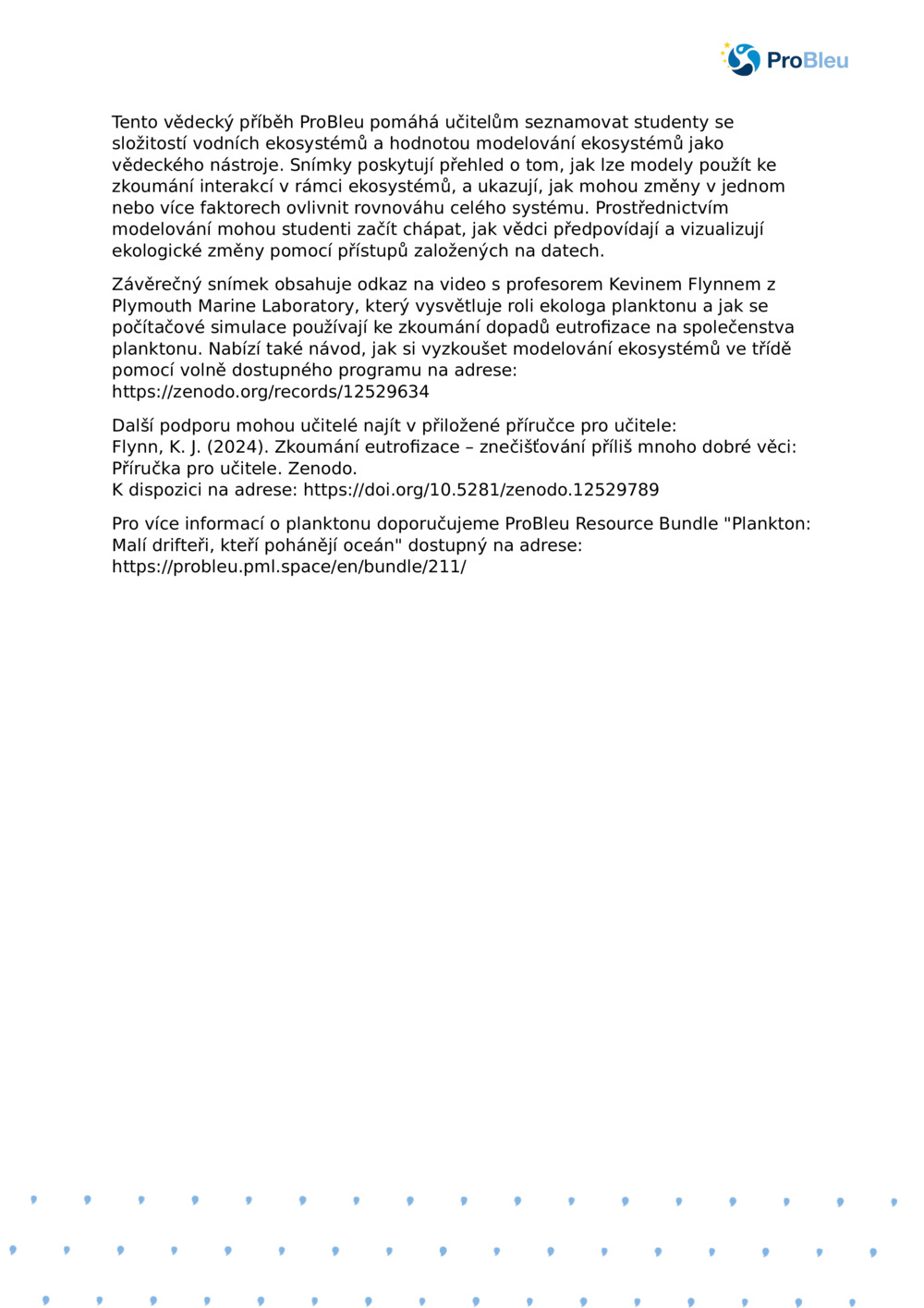 Poznámky učitele: Modelování ekosystémů pomocí planktonu Ecologist_ProBleu Science Story