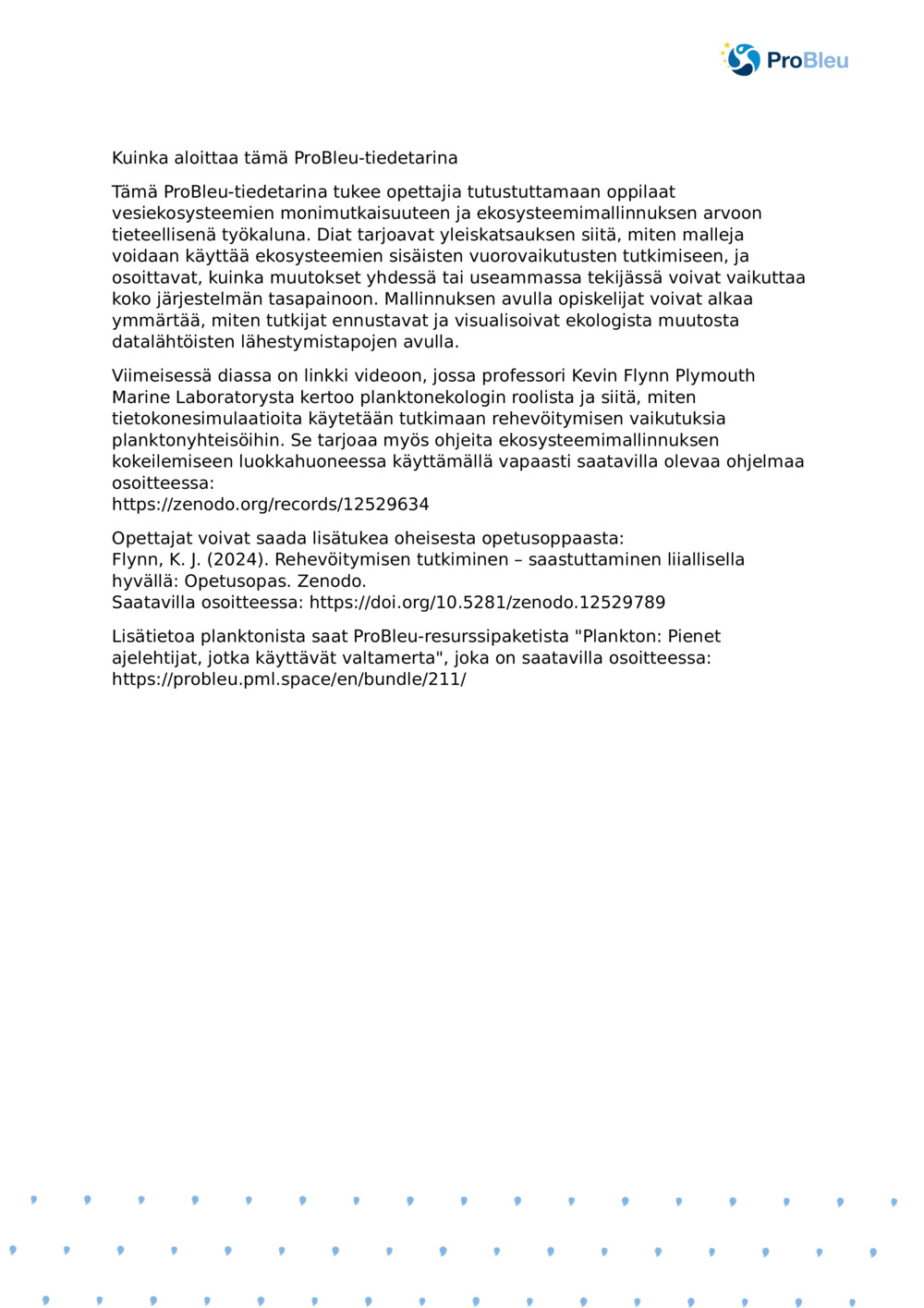 Opettajan huomautuksia: Ekosysteemin mallintaminen planktonin Ecologist_ProBleu tieteen tarinan avulla