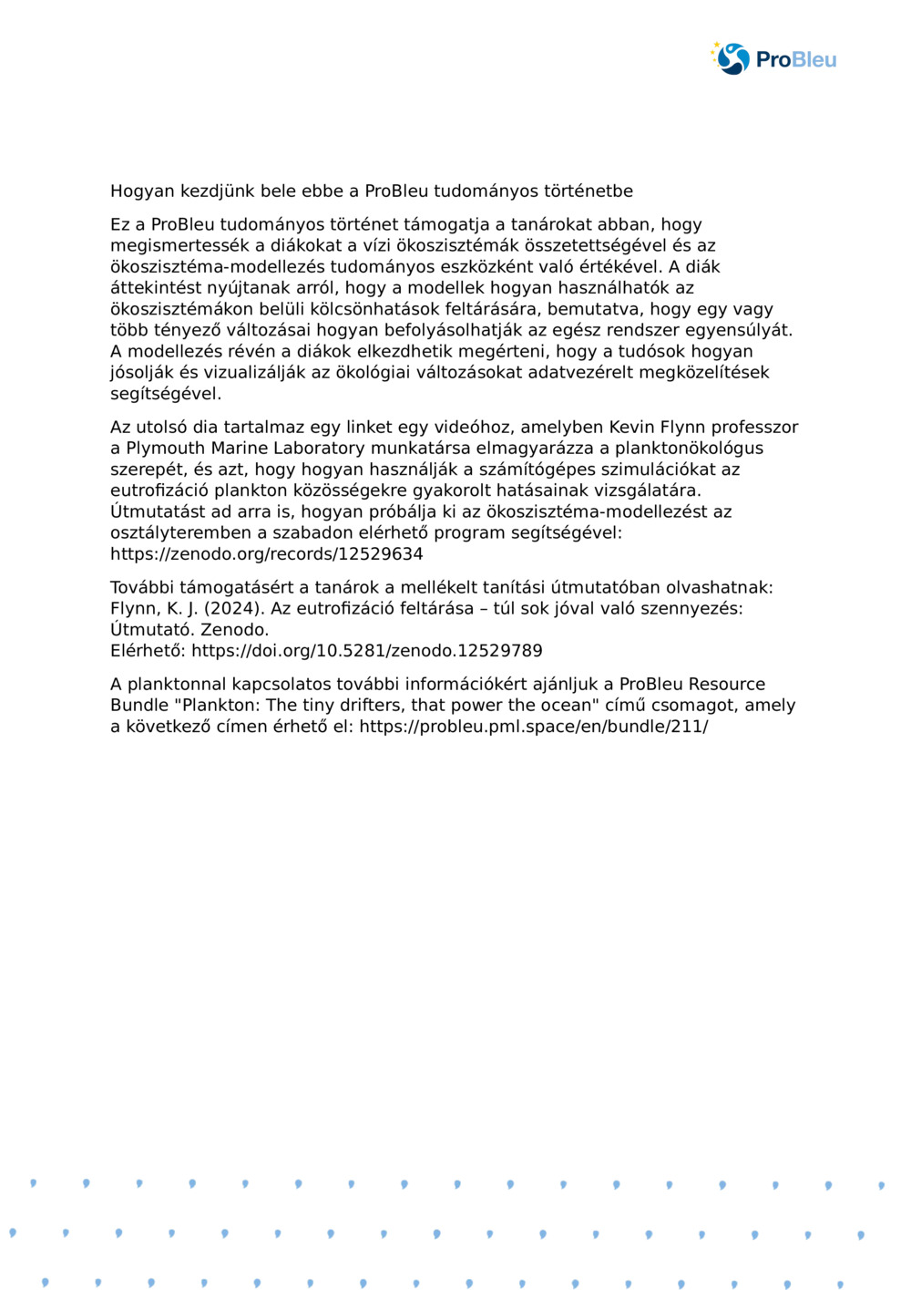 Tanári megjegyzések: Ökoszisztéma-modellezés plankton Ecologist_ProBleu tudományos történettel