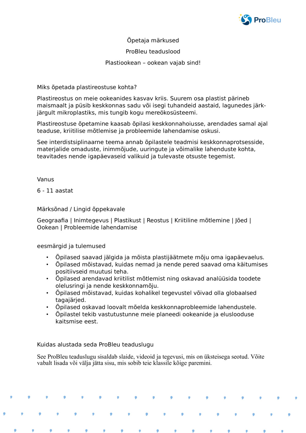 Õpetaja märkused: Plastiookean: ookean vajab you_ProBleu teaduslugu