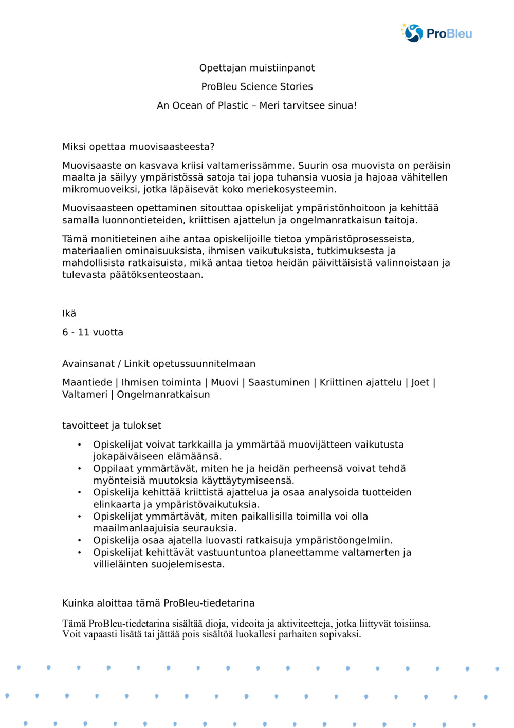 Opettajan huomautuksia: Muovin valtameri: Valtameri tarvitsee you_ProBleu tiedetarinan