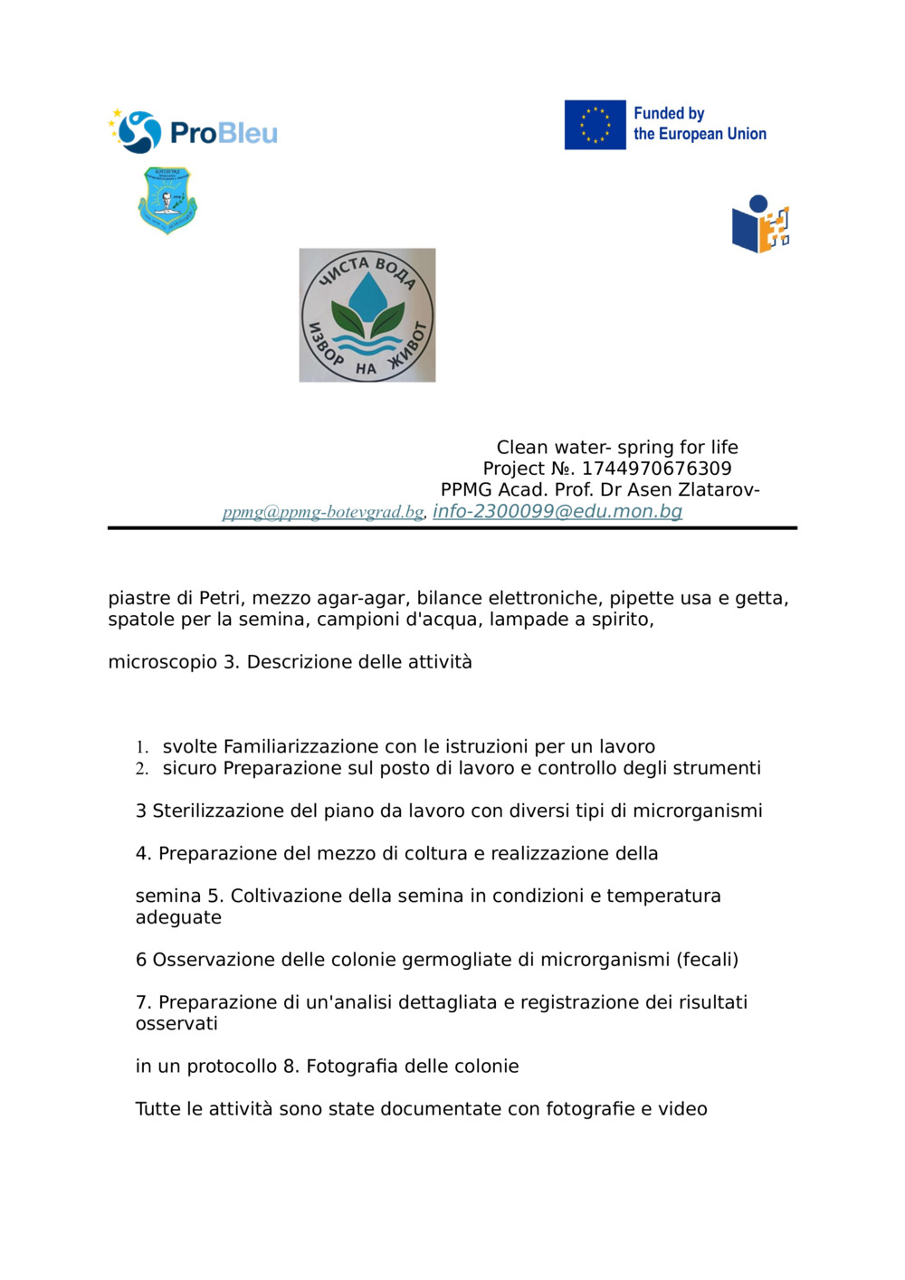 Rapporto - ESAME MICROBIOLOGICO DEI MICRORGANISMI IN ACQUA PROVENIENTI DA VARIE FONTI_1