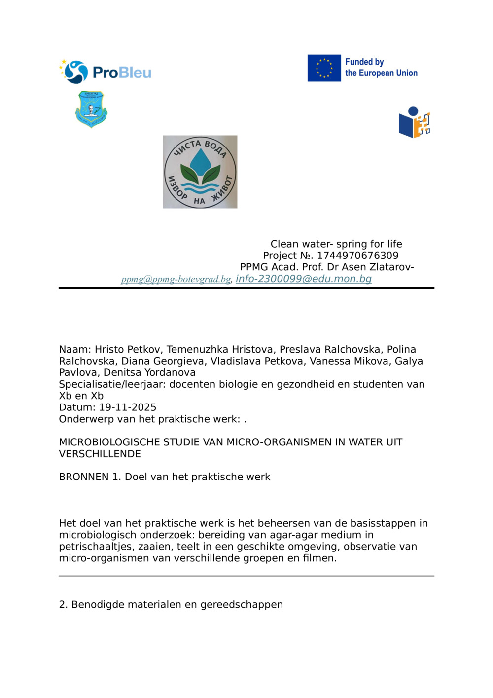 Rapport - MICROBIOLOGISCH ONDERZOEK VAN MICRO-ORGANISMEN IN WATER UIT VERSCHILLENDE BRONNEN