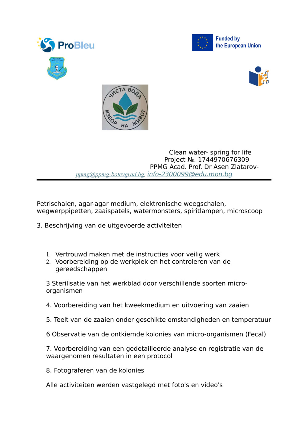 Rapport - MICROBIOLOGISCH ONDERZOEK VAN MICRO-ORGANISMEN IN WATER UIT VERSCHILLENDE BRONNEN_1