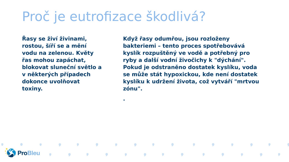 Proč je eutrofizace škodlivá?