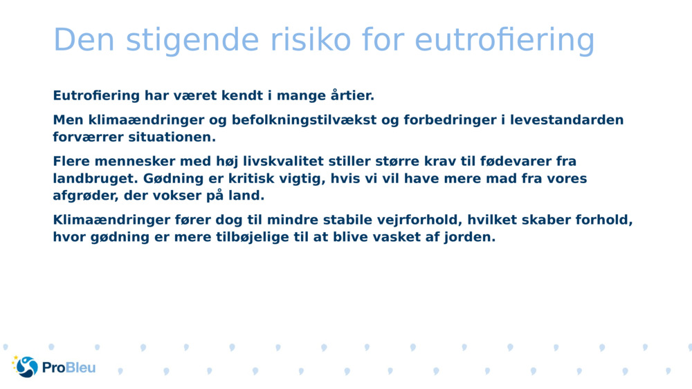 Den stigende risiko for eutrofiering