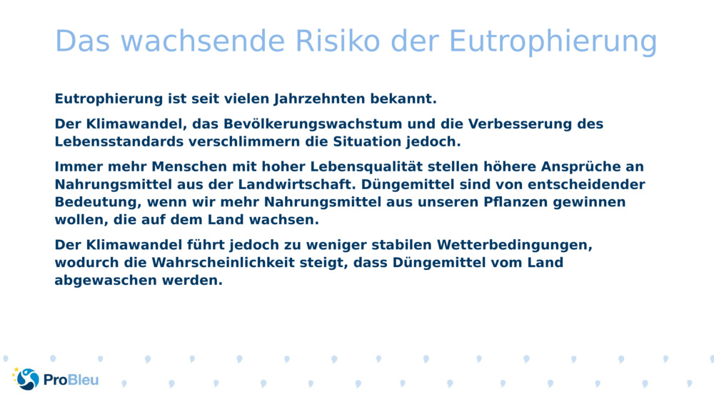 Das wachsende Risiko der Eutrophierung