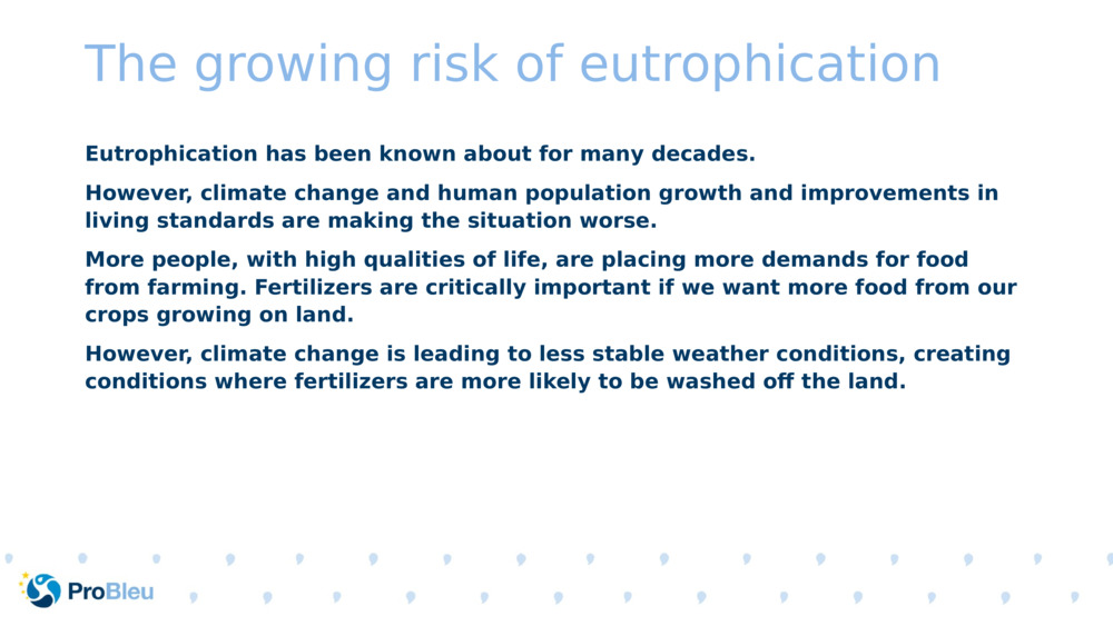 The growing risk of eutrophication