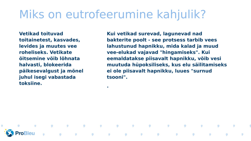 Miks on eutrofeerumine kahjulik?