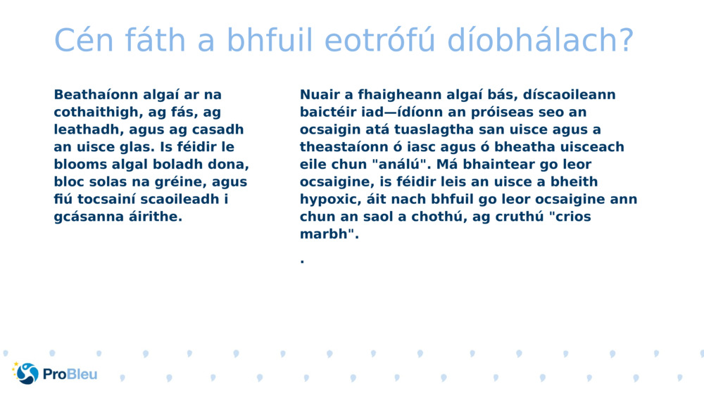 Cén fáth a bhfuil eotrófú díobhálach?