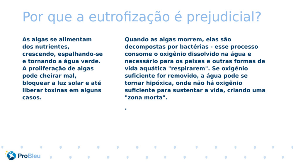 Por que a eutrofização é prejudicial?