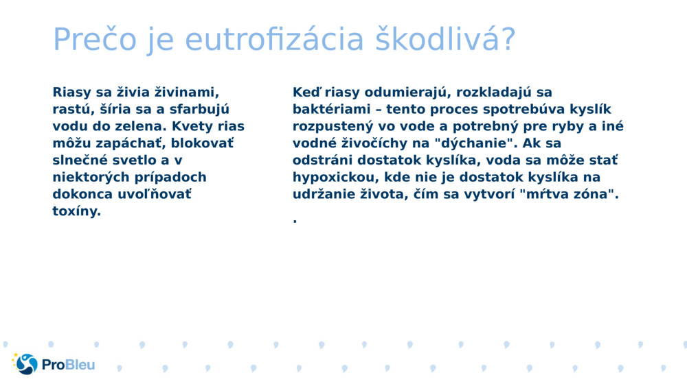 Prečo je eutrofizácia škodlivá?