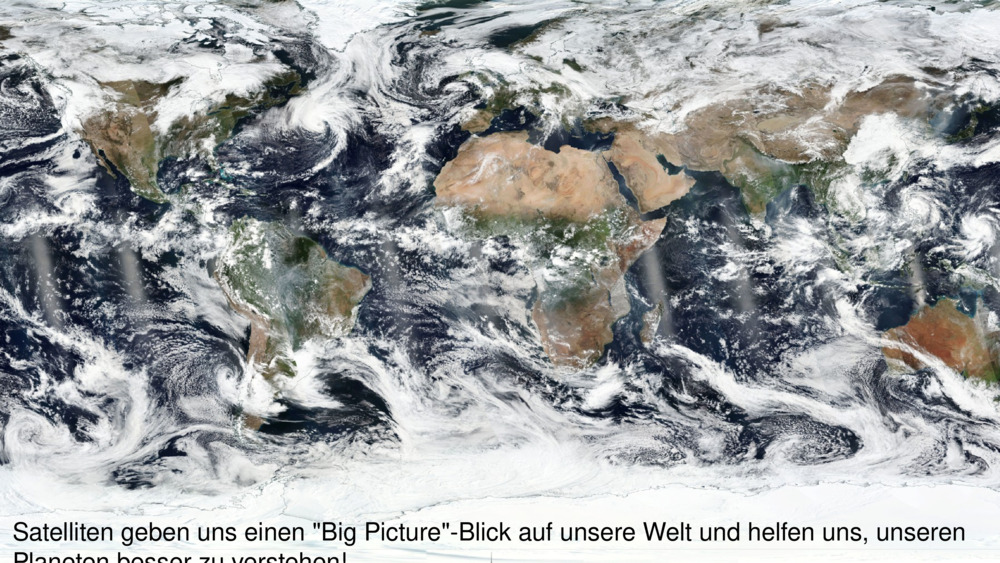 Satelliten geben uns einen "Big Picture"-Blick auf unsere Welt und helfen uns, unseren Planeten besser zu verstehen!