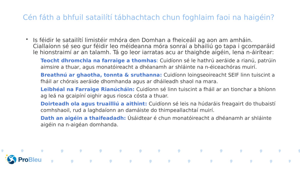 Cén fáth a bhfuil satailítí tábhachtach chun foghlaim faoi na haigéin? 