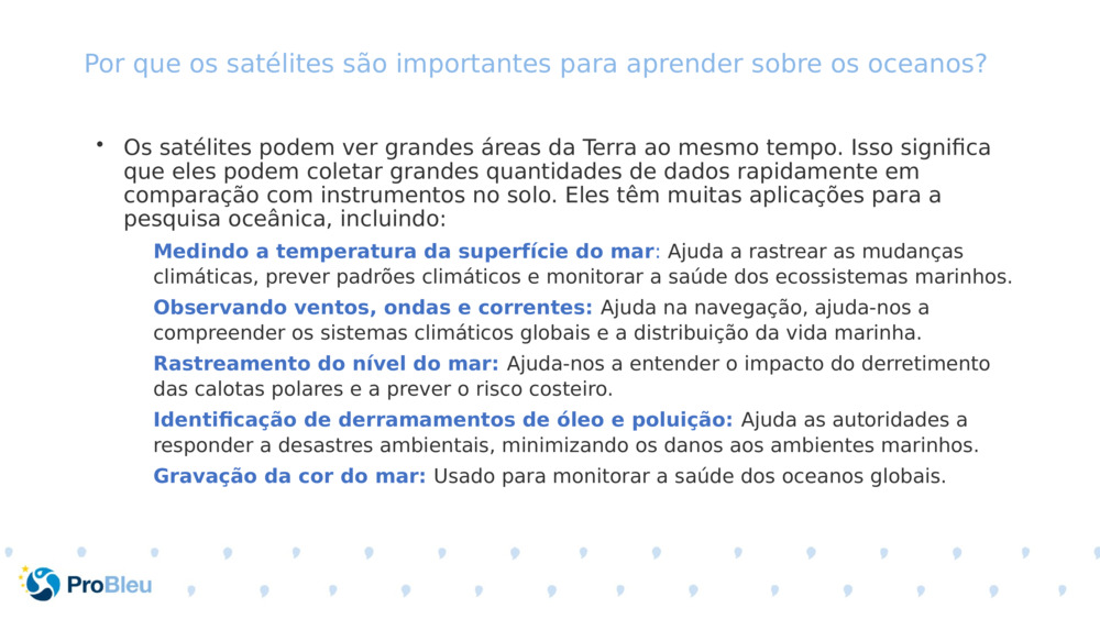 Por que os satélites são importantes para aprender sobre os oceanos? 