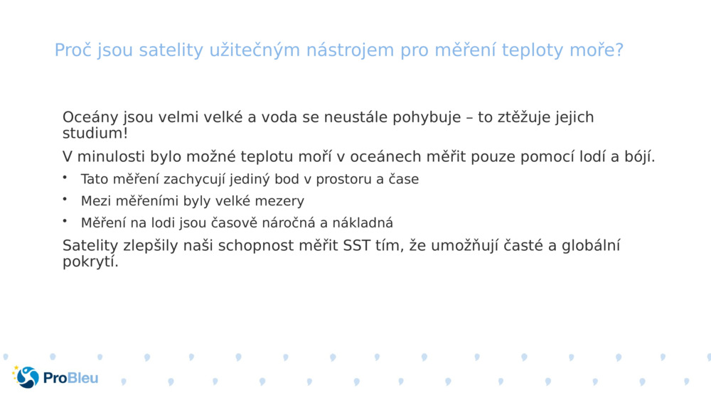 Proč jsou satelity užitečným nástrojem pro měření teploty moře?