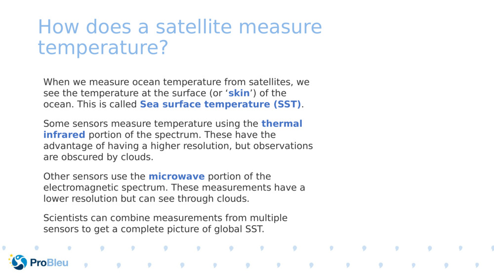 How does a satellite measure temperature? 