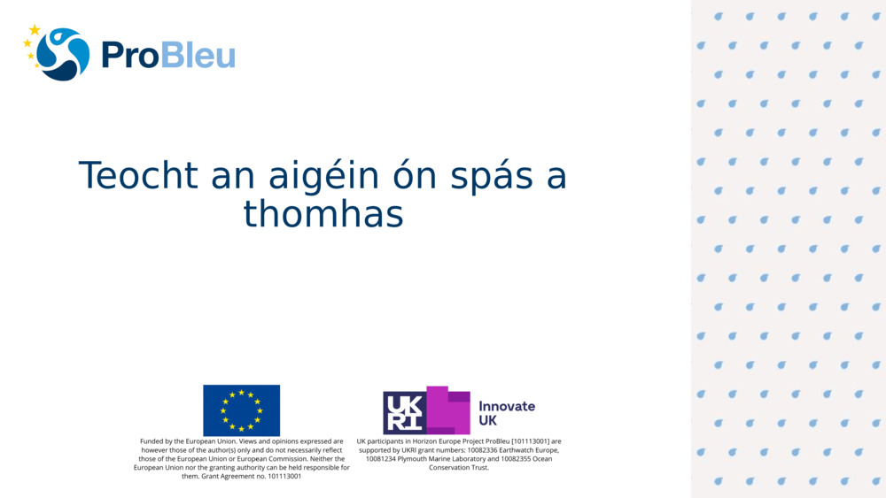 Teocht an aigéin ón spás a thomhas