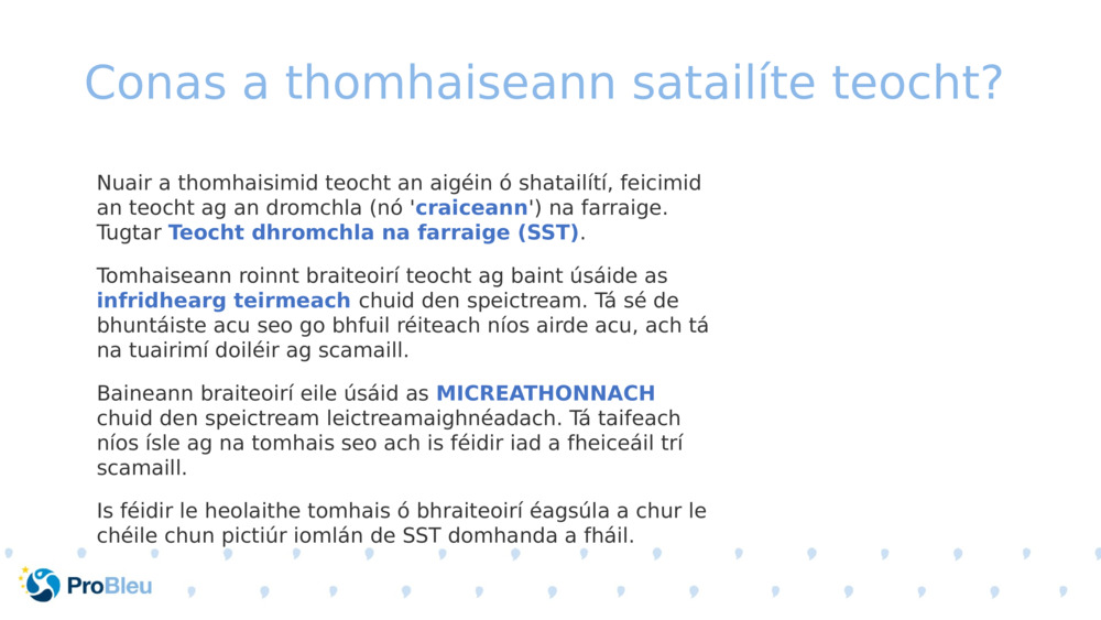 Conas a thomhaiseann satailíte teocht? 