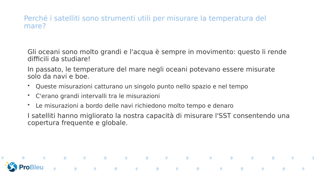 Perché i satelliti sono strumenti utili per misurare la temperatura del mare?