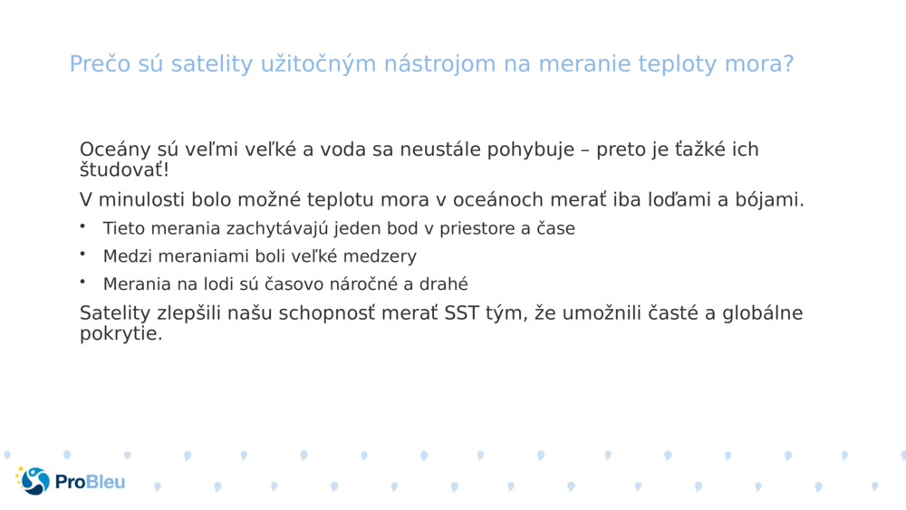 Prečo sú satelity užitočným nástrojom na meranie teploty mora?