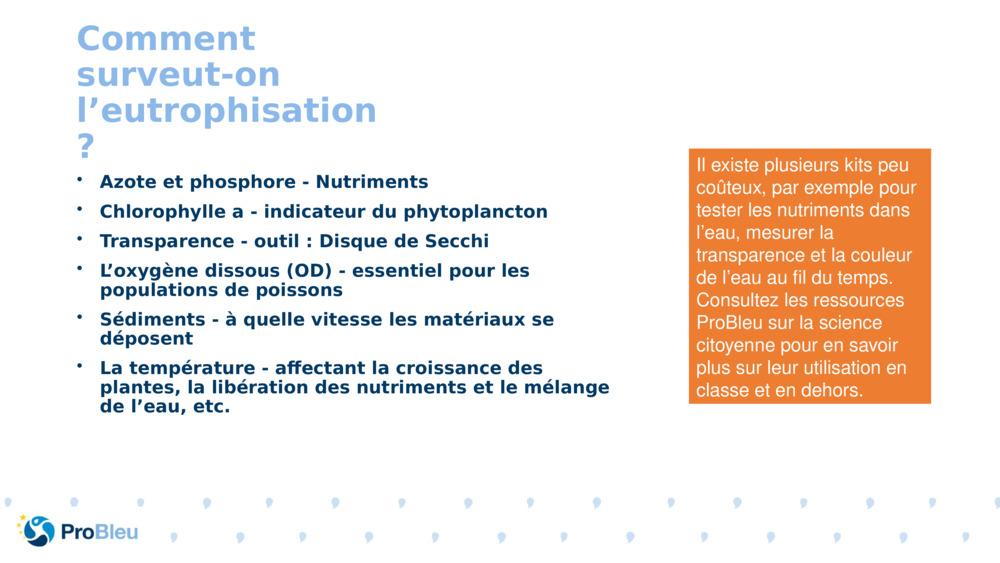 Comment surveut-on l’eutrophisation ?