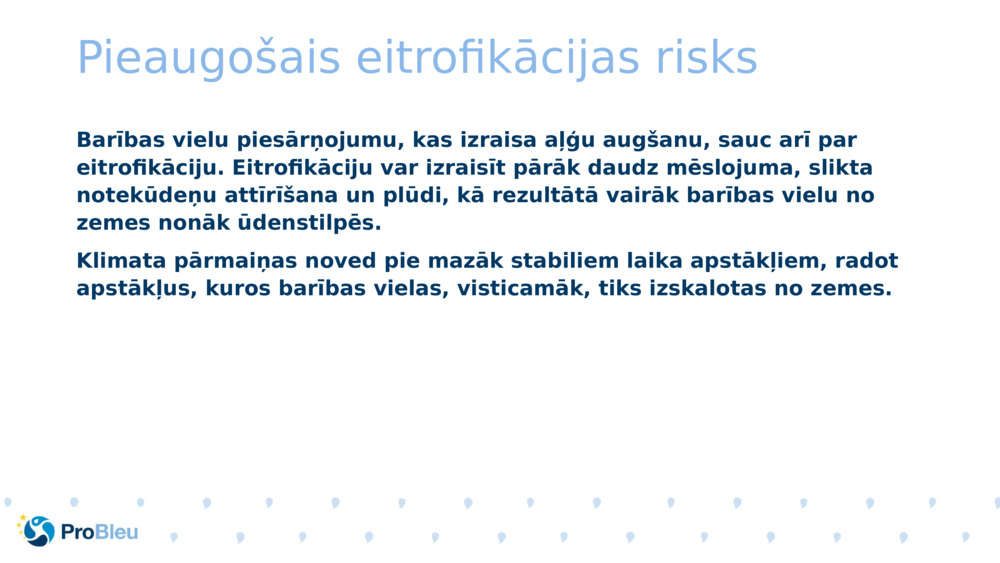 Pieaugošais eitrofikācijas risks