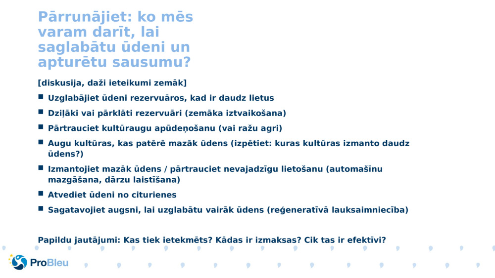 Pārrunājiet: ko mēs varam darīt, lai saglabātu ūdeni un apturētu sausumu? 