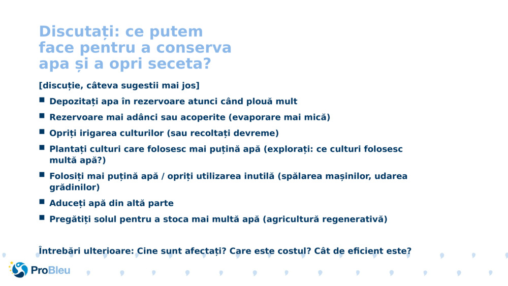 Discutați: ce putem face pentru a conserva apa și a opri seceta? 