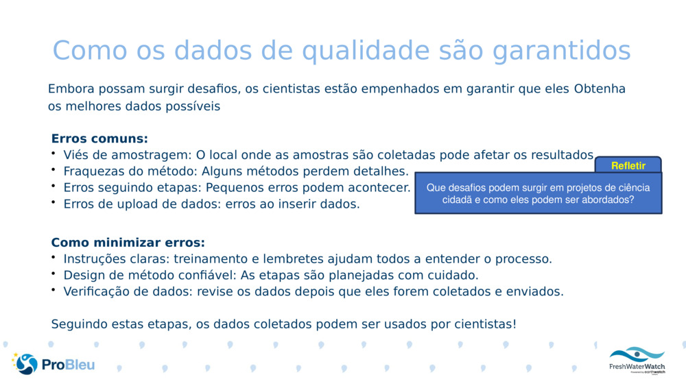 Como os dados de qualidade são garantidos