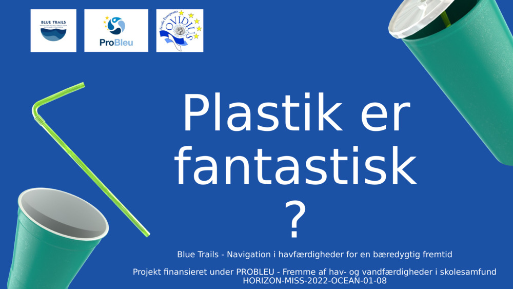 Plastik er fantastisk?