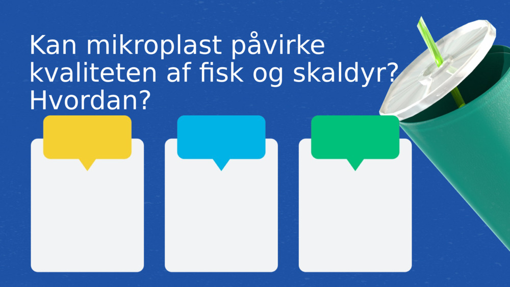 Kan mikroplast påvirke kvaliteten af fisk og skaldyr? Hvordan?