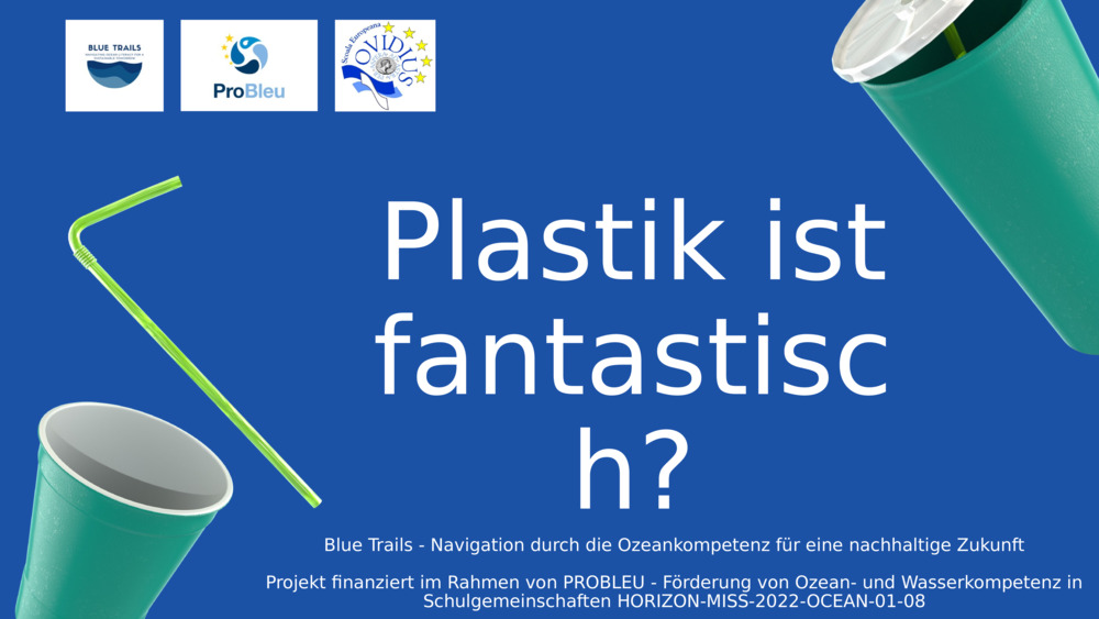 Plastik ist fantastisch?