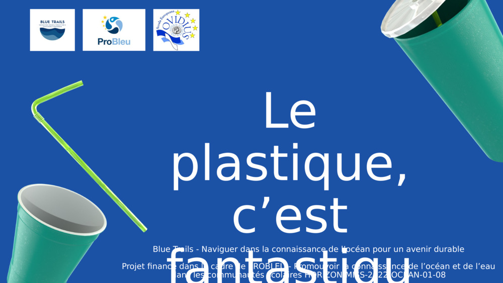 Le plastique, c’est fantastique ?