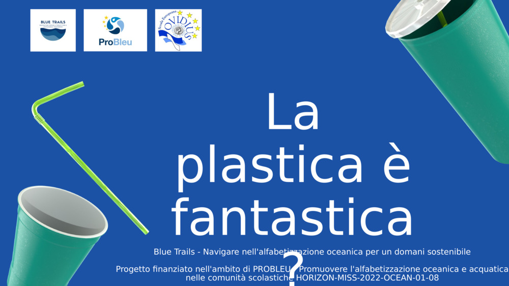 La plastica è fantastica?