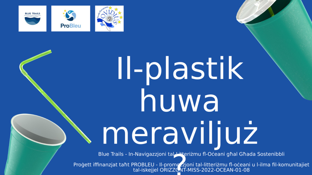 Il-plastik huwa meraviljuż?