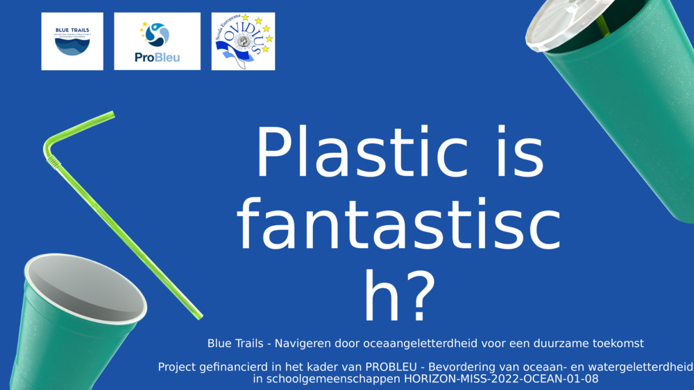 Plastic is fantastisch?