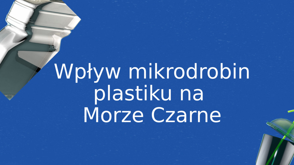 Wpływ mikrodrobin plastiku na 