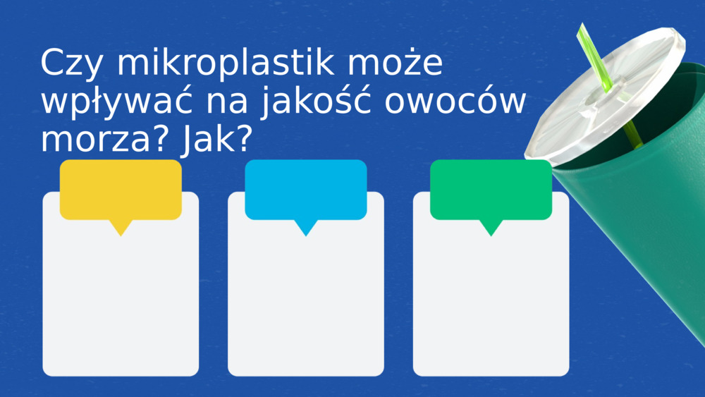 Czy mikroplastik może wpływać na jakość owoców morza? Jak?