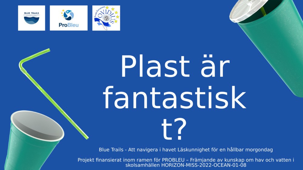 Plast är fantastiskt?