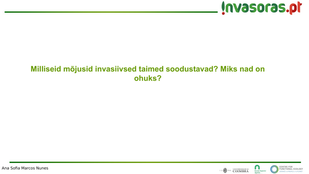 Milliseid mõjusid invasiivsed taimed soodustavad? Miks nad on ohuks?