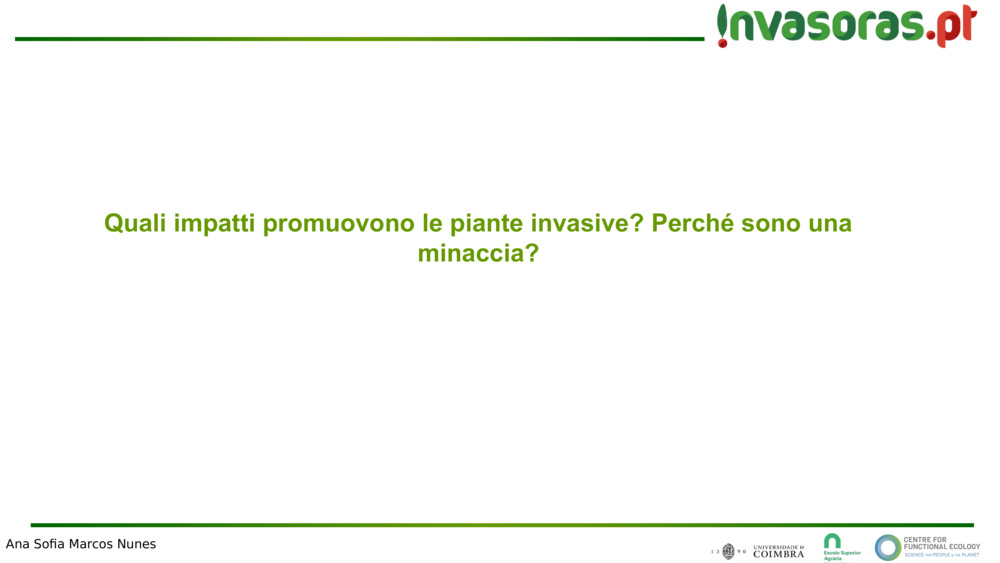 Quali impatti promuovono le piante invasive? Perché sono una minaccia?