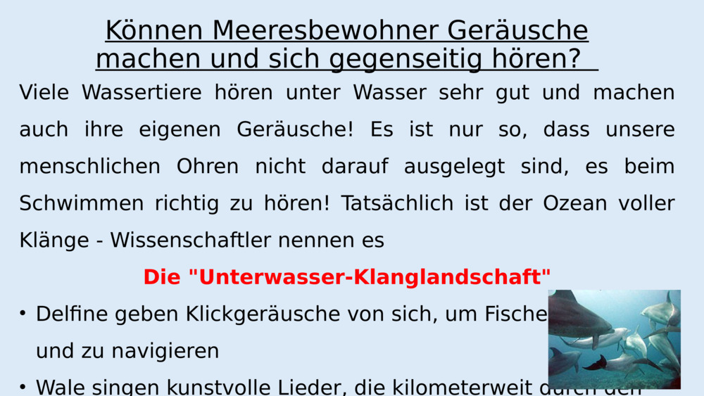 Aber warum klingt für uns unter Wasser alles leiser?