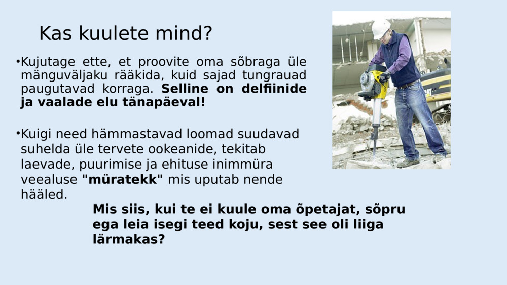 Kuidas teadlased veealuse heli kohta teada saavad?