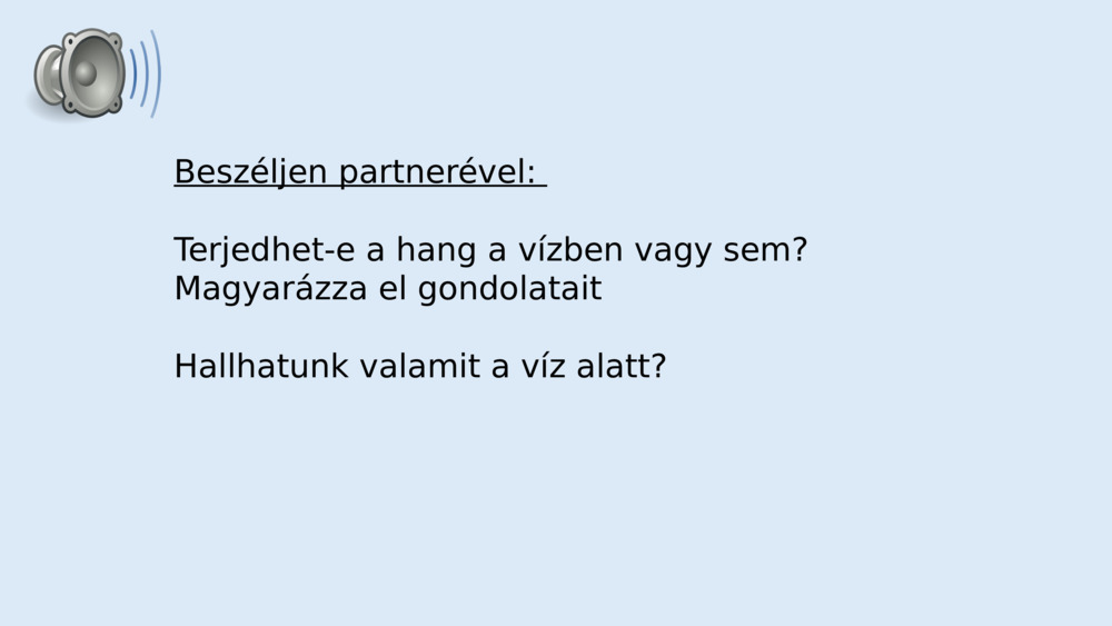 Beszéljen partnerével: 