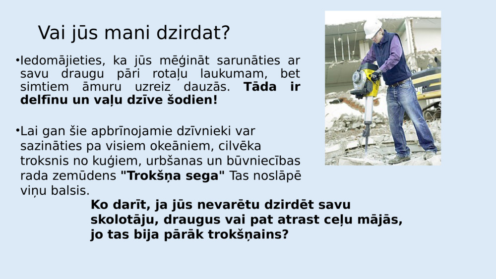 Kā zinātnieki uzzina par zemūdens skaņu?