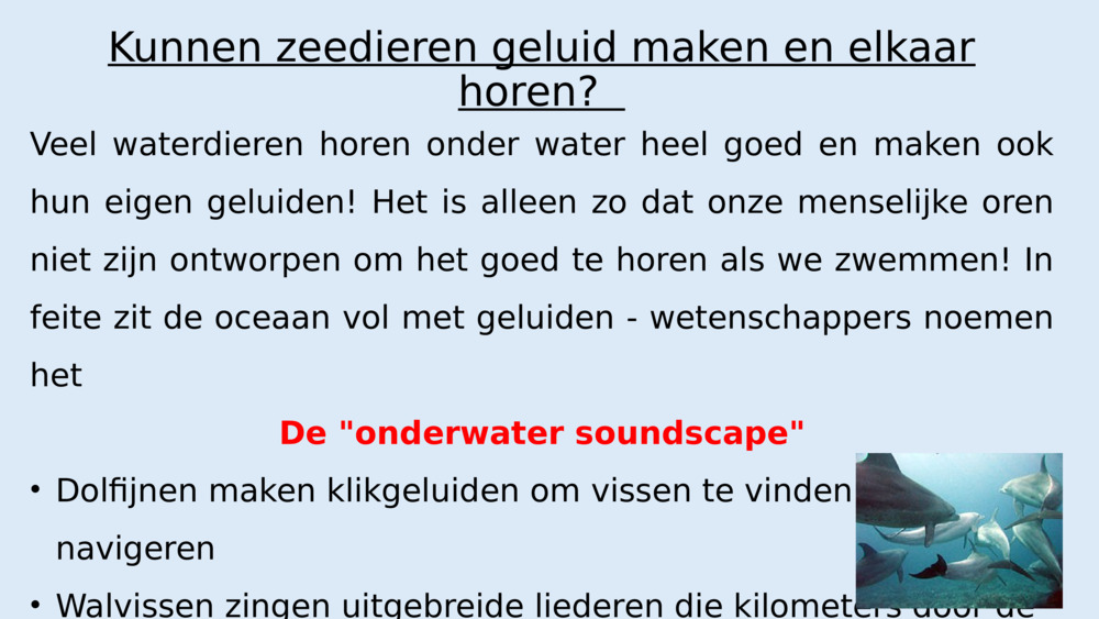 Maar waarom klinkt alles ons onder water stiller in de oren?