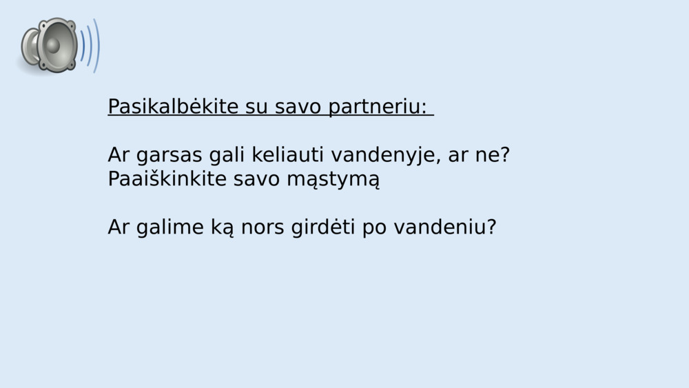 Pasikalbėkite su savo partneriu: 