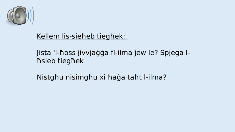 Kellem lis-sieħeb tiegħek: 
