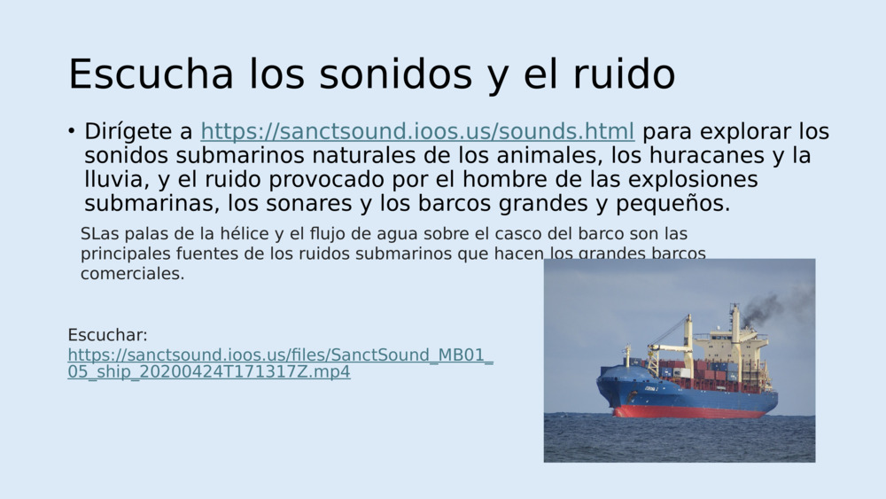 Escucha los sonidos y el ruido